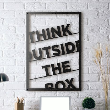 THINK OUTSIDE THE BOX /WALL HANGING