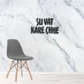Su Vaat Kare Che Wall Hanging