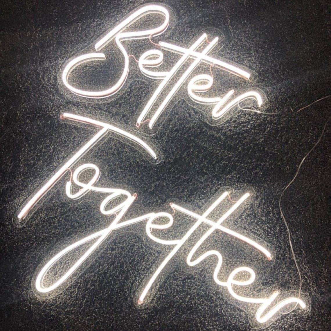 Neon Sign / Better Together Neon Sign