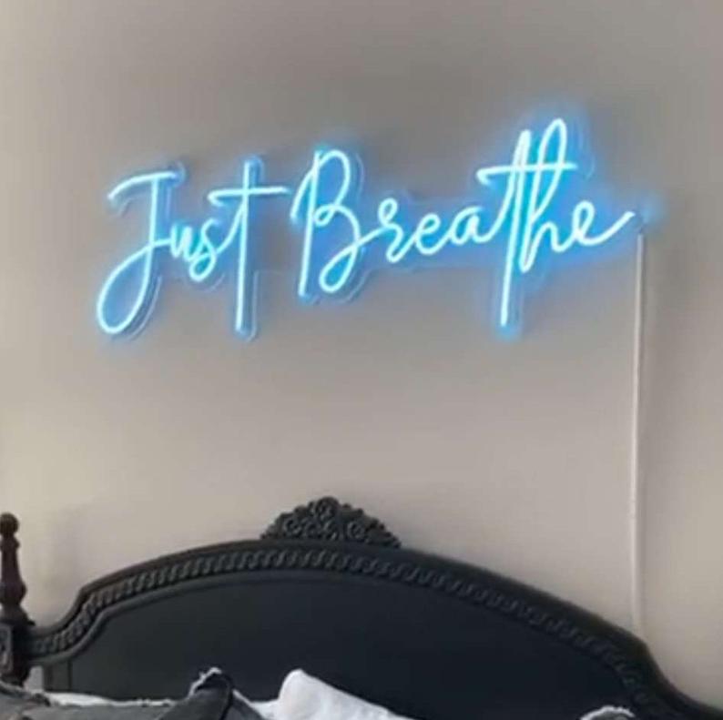 JUST BREATHE NEON SIGN